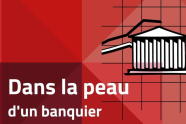 Dans la peau d'un banquier