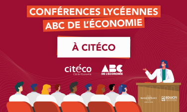 Conférences lycéennes ABC de l’économie à Citéco 2025-2026